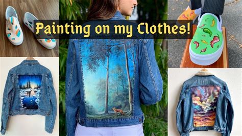 Painting On My Clothes 8 Different Paintings Painted Clothes