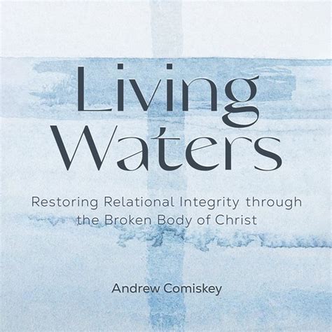 Living Waters Andrew Comiskey 9798368961644 Boeken