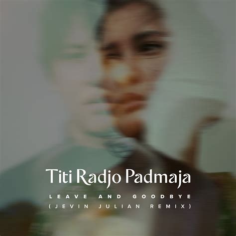 Broadcastmagz – Titi Radjo Padmaja dan Jevin Julian Hadirkan Lagu Leave