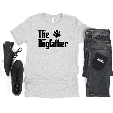 The Dog Father Shirt Funny Dog Dad Shirt Dog Dad T Shirt Etsy