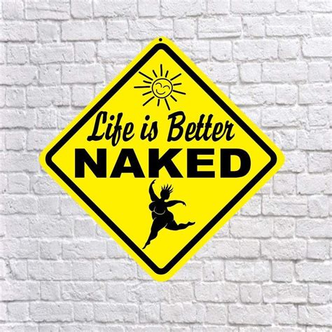 Dozili Life is Better Naked süßes lustiges Aluminiumschild einzigartiges Geschenk für FKKKKKKK