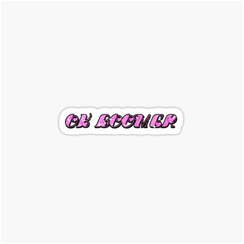 Ok Boomer Blingee Edition Sticker For Sale By Lolosenese Redbubble