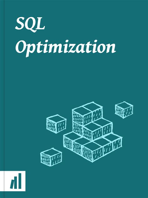 Sql Optimization Improve Queries And Create Models
