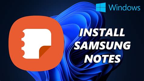 How To Install Samsung Notes On Windows 10 11 Pc Youtube