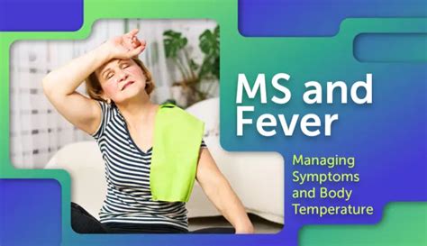 Ms And Fever Managing Symptoms And Body Temperature Mymsteam