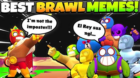 The Best Brawl Stars Memes Ever But Im An Imposter Youtube