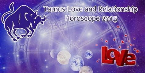 Taurus Love And Relationship Horoscope 2015 Ask My Oracle