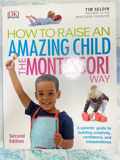 How To Raise An Amazing Child The Montessori Way Hobbies And Toys Books