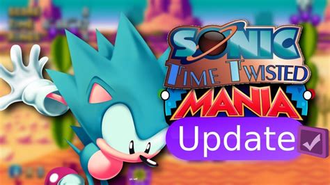 Sonic Mania Time Twisted Ost Update Youtube