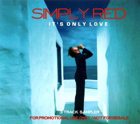 Simply Red Its Only Love 3 Track Sampler 2000 Cd Discogs