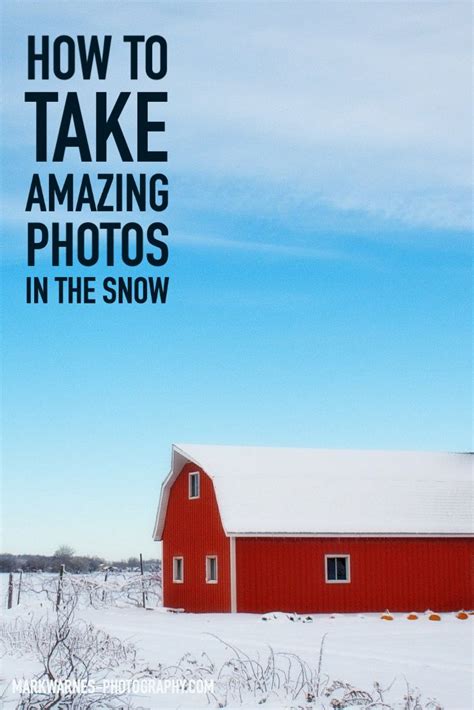 How To Guide To Take Best Photos In Snow Top 10 Tips For Taking