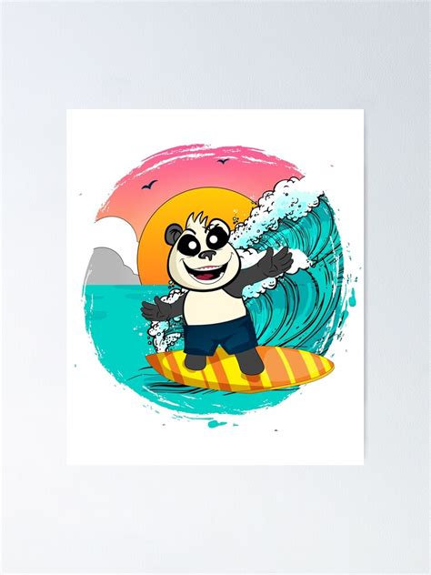 Panda Riding A Surfboard Catching Waves Poster By Chuckjstone Redbubble