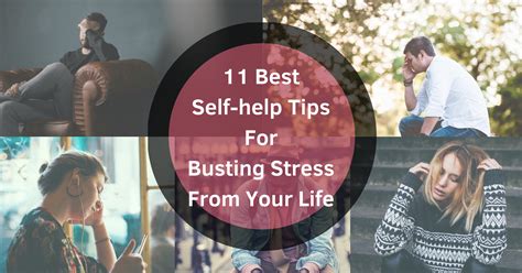 11 Best Self Help Tips For Busting Stress From Your Life Escape Writers