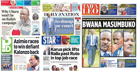 Newspapers Review For May 19 Uhuru Kenyatta Will Not Be Campaigning