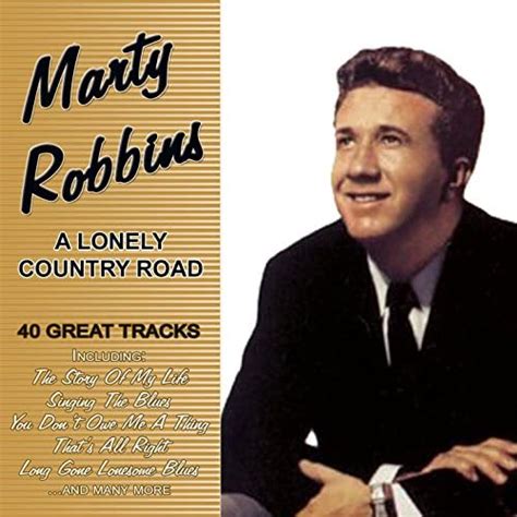 A Lonely Country Road 40 Great Tracks Von Marty Robbins Bei Amazon Music Amazonde