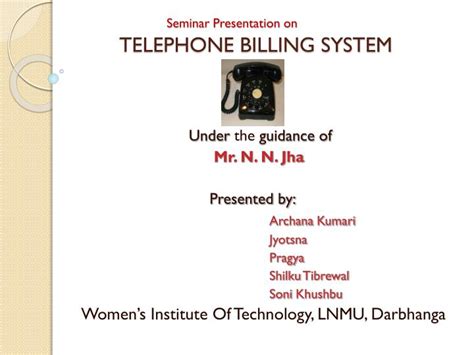 Ppt Seminar Presentation On Telephone Billing System Powerpoint