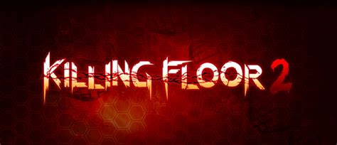 Killing Floor 2 подробности геймплей и первые скриншоты версии игры