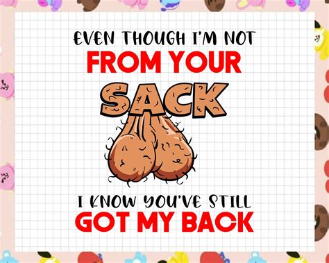 Even Though I M Not From Your Sack Still Got My Back Eps Etsy