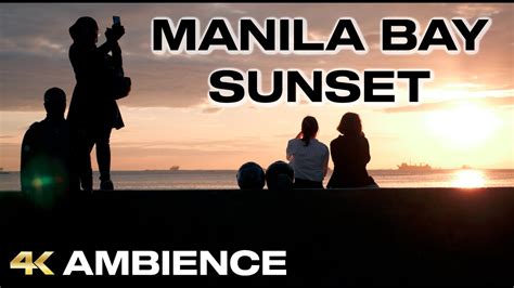 Manila Bay Sunset Sights And Sounds Philippines Ambience 4k Youtube