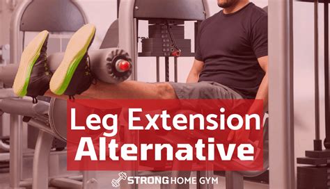 Leg Extension Alternatives Without A Machine In