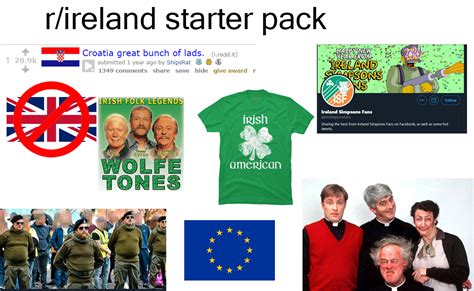 Rireland Starter Pack Rstarterpacks Starter Packs Know Your Meme