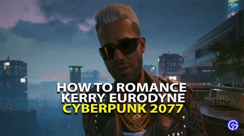 Cyberpunk Kerry Romance Guide How To Romance Kerry Eurodyne Cyberpunk Cyberpunk