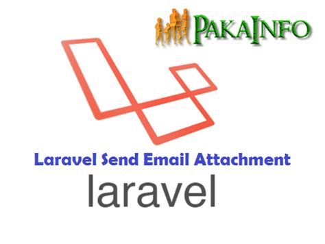 Laravel Send Email Attachment Tutorial With Example Pakainfo