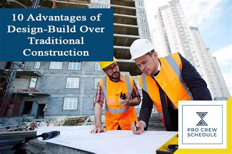 10 Advantages Of Design Build Over Traditional Construction Pro Crew