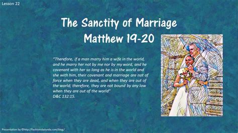New Testament Seminary Helps Lesson 22 “the Sanctity Of Marriage