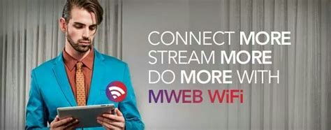 Latest Campaign For Mweb Wifi Wifi Mweb Connect More Mens Fashion