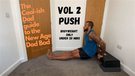 New Age Dad Bod Vol 2 Push Workout At Homeno Equipment Youtube