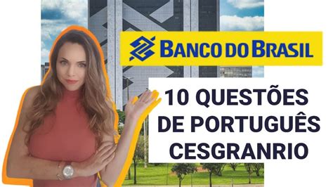 Correção Prova Português Banco Do Brasil Cesgranrio Parte 4 Youtube