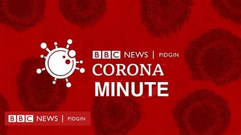 Bbc Pidgin Minute Bbc News Pidgin