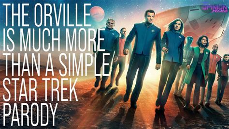 how the orville is much more than a star trek parody youtube