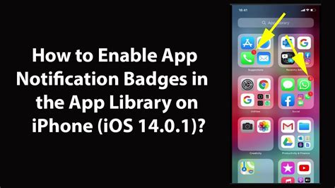 How To Enable App Notification Badges In The App Library On Iphone Ios