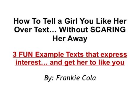 How To Tell A Girl You Like Her Over Text Without Scaring Her Away