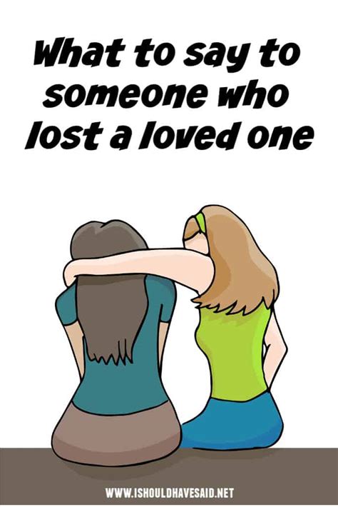What To Say To Someone Who Lost A Loved One Quotes Short Printable