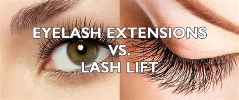 lash lift vs lash extensions which one is right for you