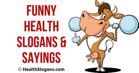 Funny Health Slogans And Sayings Health Slogans