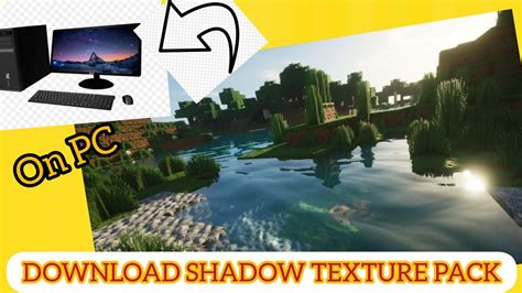 How To Download Shadow Texture Pack In Minecraft In Pc Youtube