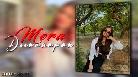 Mera Deewanapan Aena Khan Ae Inspired Alightmotion Simp Edit