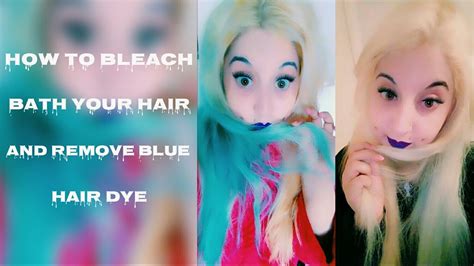 how to bleach bath your hair and remove blue hair dye youtube