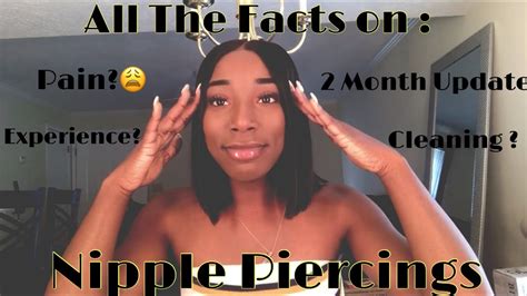 Nipple Piercings Pain Experience And Healing Process Youtube