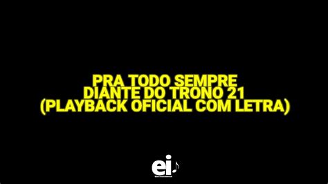 Pra Todo Sempre Diante Do Trono 21 Playback Oficial Com Letra YouTube