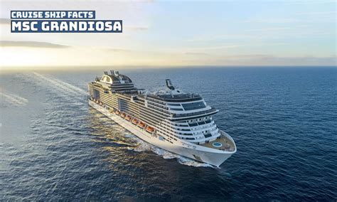 Msc Grandiosa Cruise Ship Facts And Information