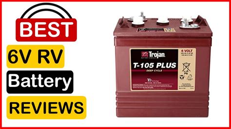 🏆 Best 6v Rv Battery In 2023 Top 5 Tested And Buying Guide Youtube