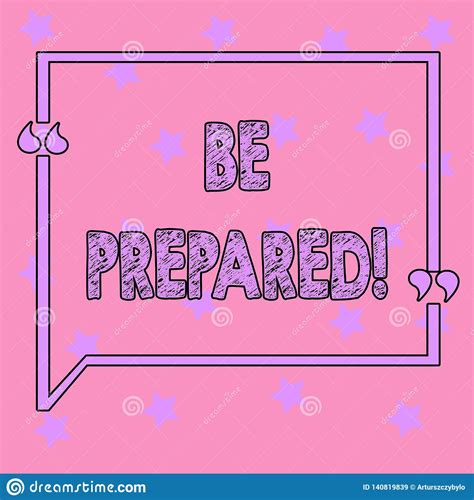 Conceptual Hand Writing Showing Be Prepared Business Photo Text Stay