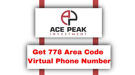 Get 778 Area Code Virtual Phone Number Ace Peak Investment