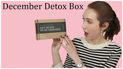 December Detox Box Unboxing First Impression Youtube