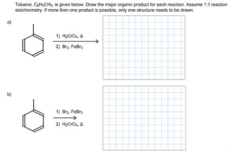 Solved Toluene Csh5ch3 Is Given Below Draw The Major